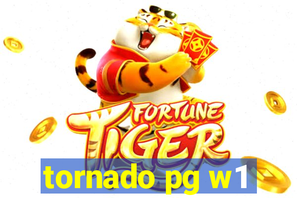 tornado pg w1